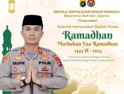 Kapolres Bangka Menghimbau Kepada Masyarakat Selalu Menjaga Keamanan dan Ketertiban Selama Bulan Puasa