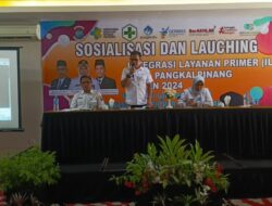 launching dan sosialisasi Integrasi Pelayanan Kesehatan Primer (ILP) Kota Pangkalpinang